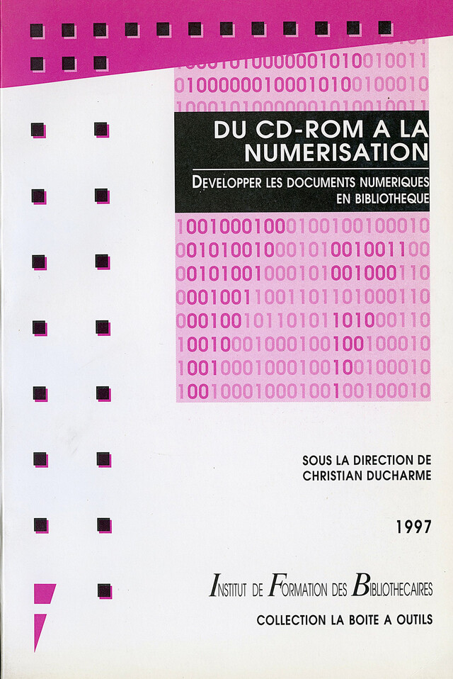 Du CD-Rom à la numérisation -  - Presses de l’enssib