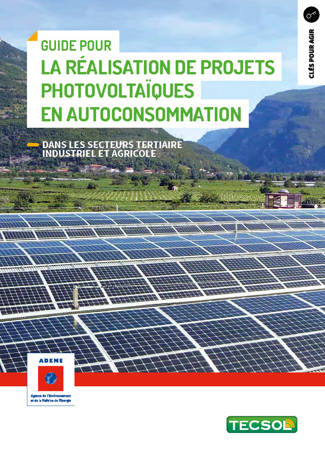 Guide pour la réalisation de projets photovoltaïques en autoconsommation - Jean-Yves Quinette - ADEME
