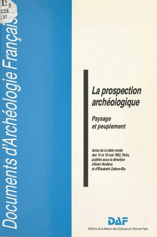 La Prospection archéologique : paysage et peuplement -  - FeniXX réédition numérique