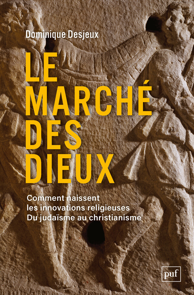 Le marché des dieux - Dominique Desjeux - Presses Universitaires de France