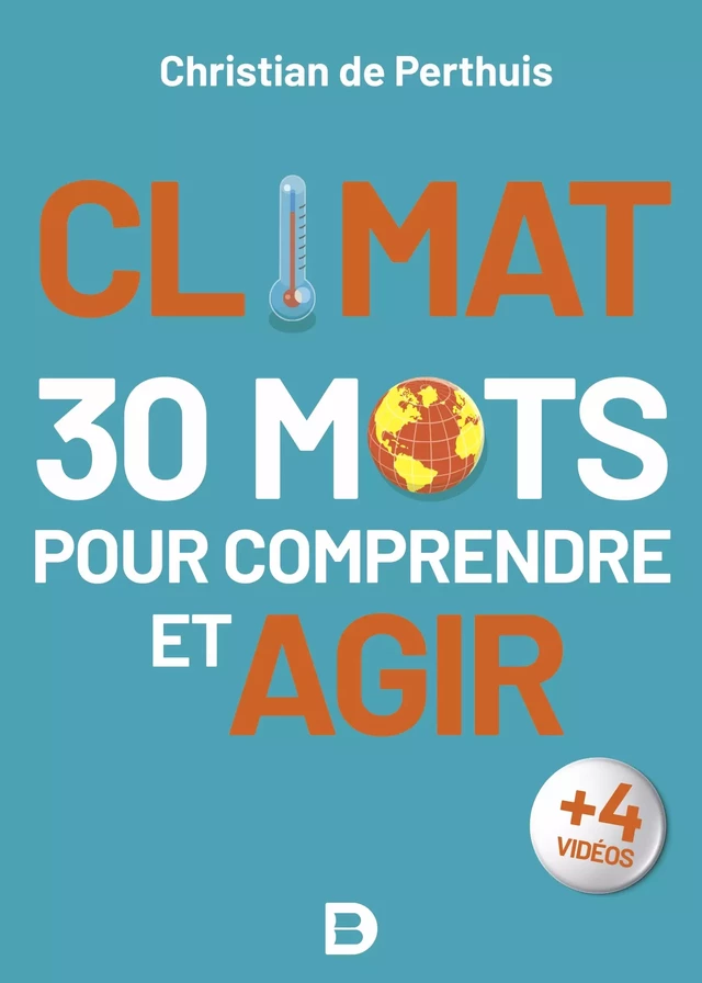 Climat : 30 mots pour comprendre et agir - Christian de Perthuis - De Boeck Supérieur