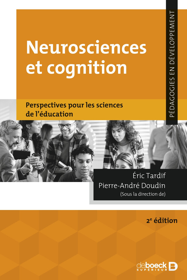 Neurosciences et cognition : Perspectives pour les sciences de l'éducation - Pierre-André Doudin, Éric Tardif - De Boeck Supérieur