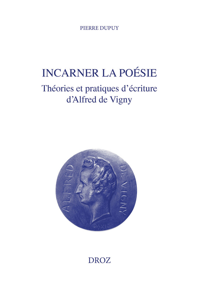 Incarner la poésie - Pierre Dupuy - Librairie Droz