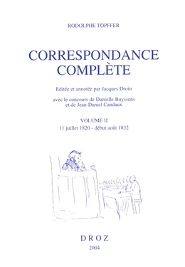 Correspondance complète. Volume II, 11 juillet 1820 - début août 1832