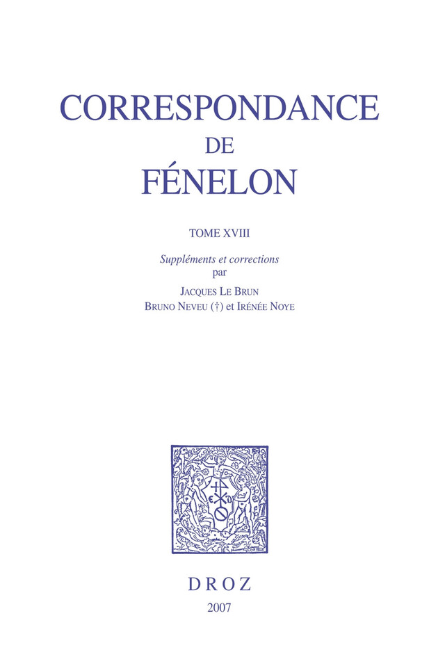 Correspondance. Tome XVIII, suppléments et corrections -  Fénelon - Librairie Droz