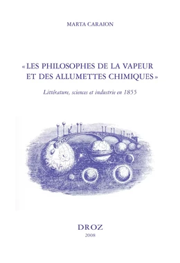 «Les Philosophes de la vapeur et des allumettes chimiques» : littérature, sciences et industrie en 1855