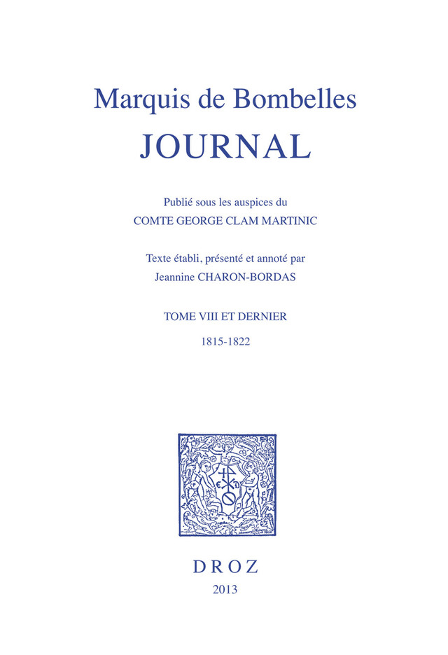 Journal Tome VIII et dernier (1815-1822) -  Bombelles - Librairie Droz