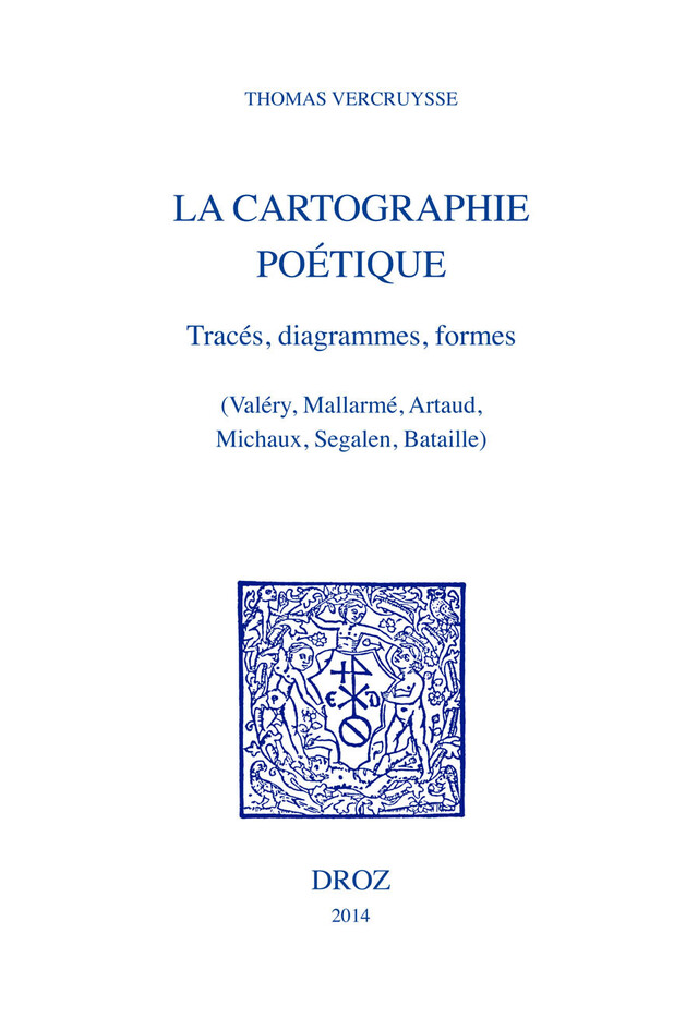 La Cartographie poétique - Thomas Vercruysse - Librairie Droz