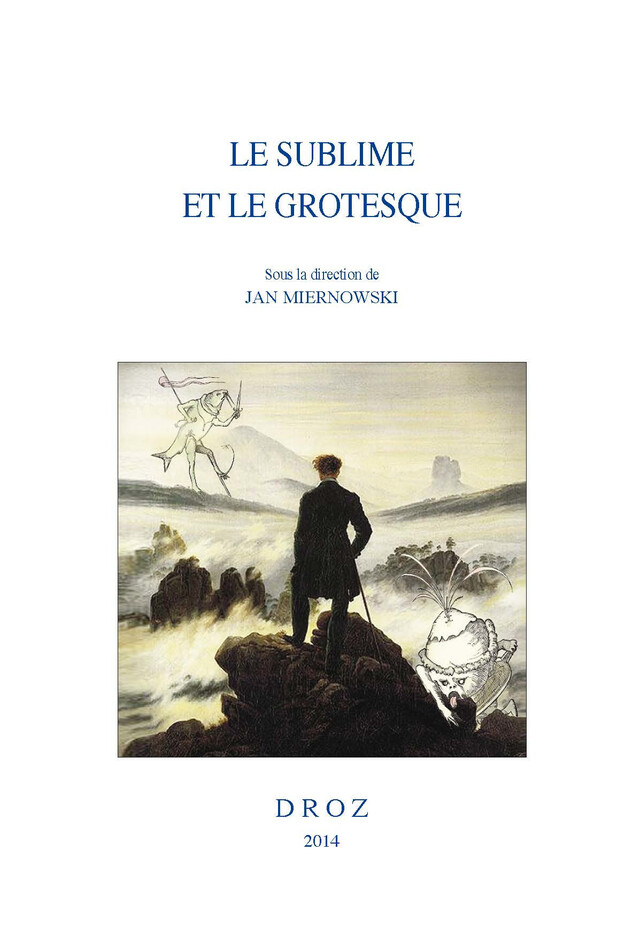 Le sublime et le grotesque -  - Librairie Droz