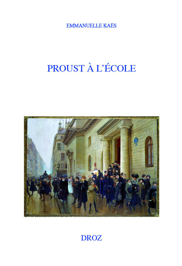 Proust à l'École - Emmanuelle Kaës - Librairie Droz