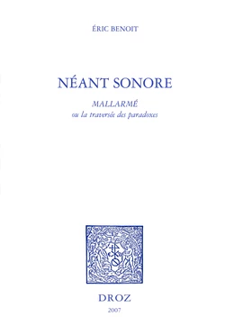 Néant sonore : Mallarmé ou la traversée des paradoxes