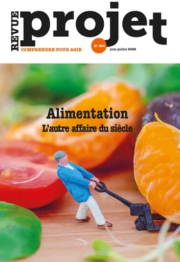 Revue Projet - Alimentation. L'autre affaire du siècle