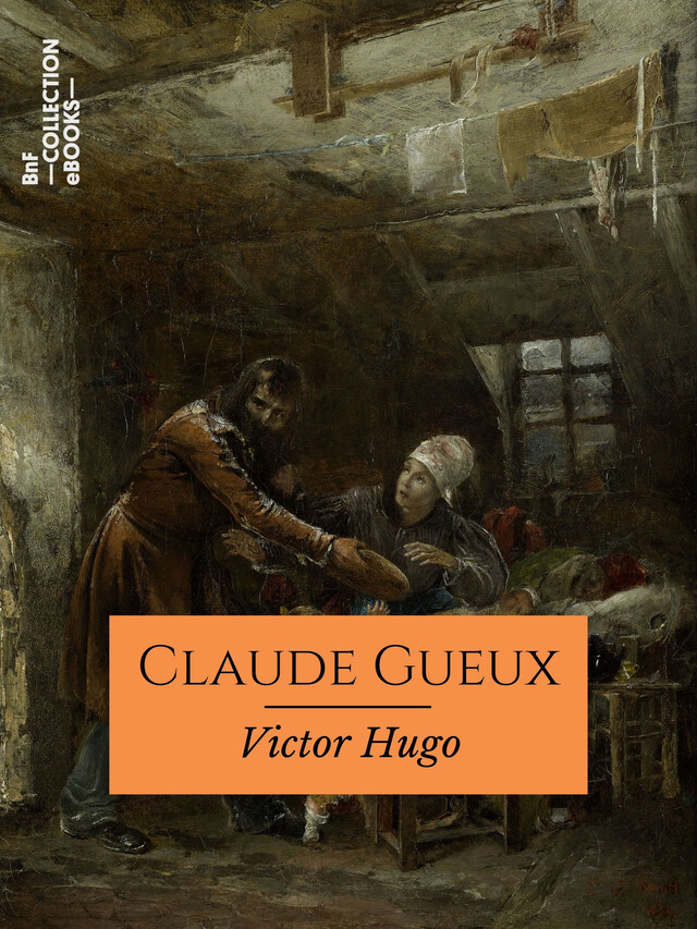 Claude Gueux - Victor Hugo - BnF collection ebooks