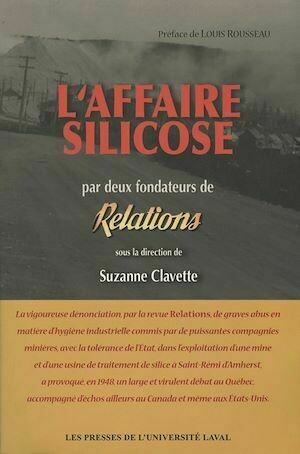 L'Affaire Silicose par deux fondateurs de Relations - Collectif Collectif - Presses de l'Université Laval