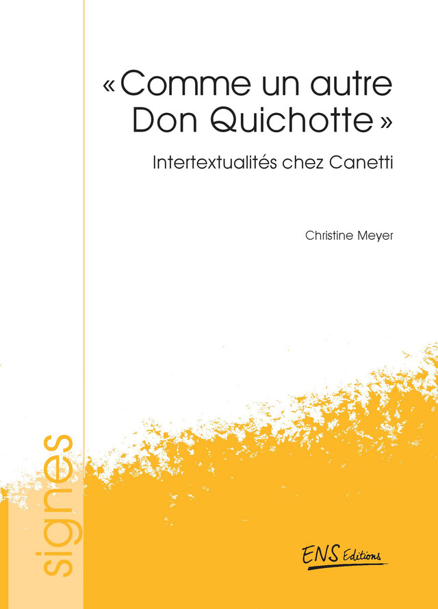 « Comme un autre Don Quichotte » - Christine Meyer - ENS Éditions