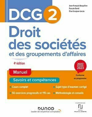 DCG 2 Droit des sociétés et des groupements d'affaires - Manuel - 2022/2023 - Jean-François Bocquillon, Elise Grosjean-Leccia, Pascale David - Dunod