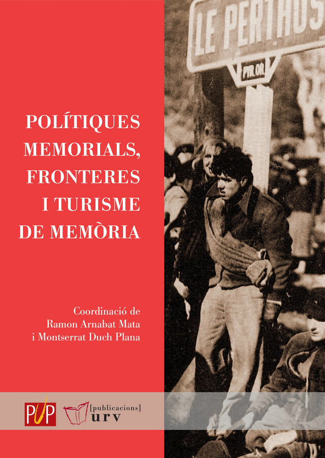 Polítiques memorials, fronteres i turisme de memòria -  - Presses universitaires de Perpignan