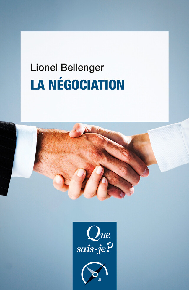 La Négociation - Lionel Bellenger - Que sais-je ?