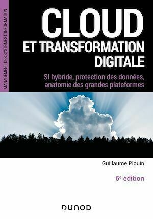 Cloud et transformation digitale - 6e éd - Guillaume Plouin - Dunod