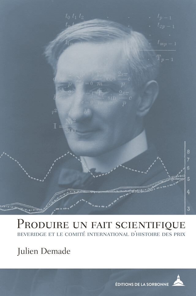 Produire un fait scientifique - Julien Demade - Éditions de la Sorbonne