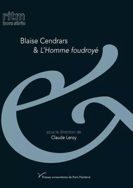 Blaise Cendrars et l’homme foudroyé