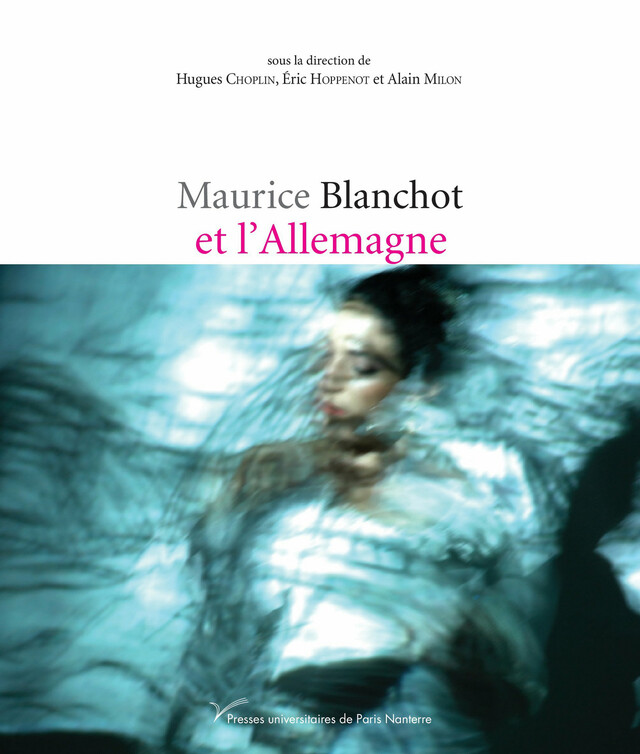 Maurice Blanchot et l’Allemagne -  - Presses universitaires de Paris Nanterre