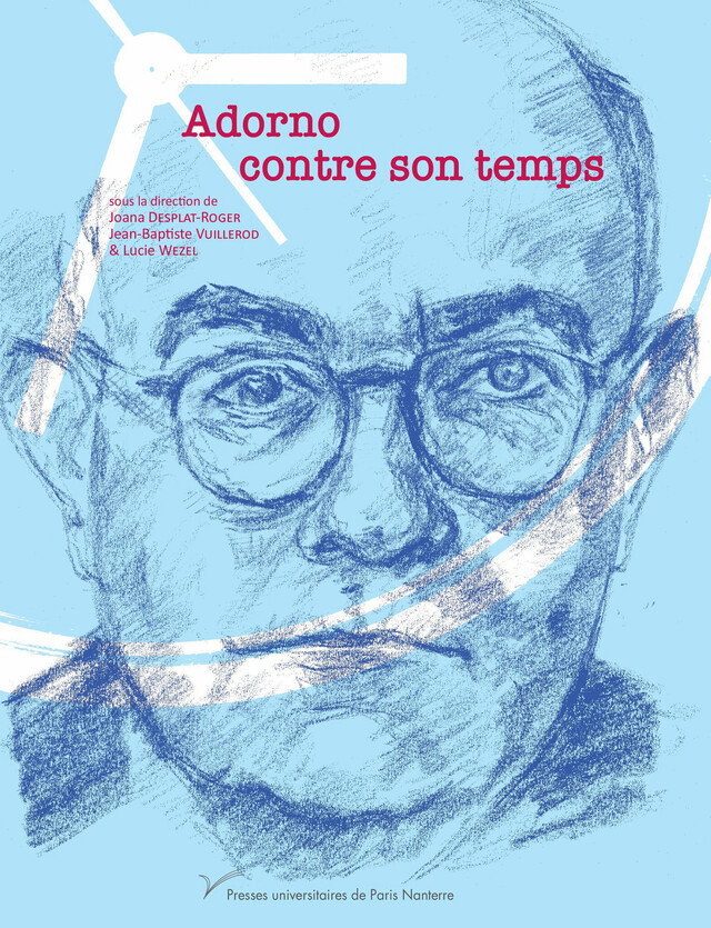 Adorno contre son temps -  - Presses universitaires de Paris Nanterre