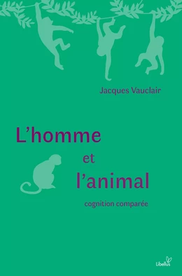 L’homme et l’animal : cognition comparée