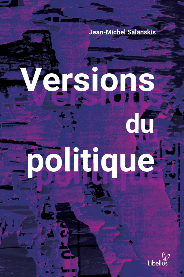Versions du politique - Jean-Michel Salanskis - Presses universitaires de Paris Nanterre