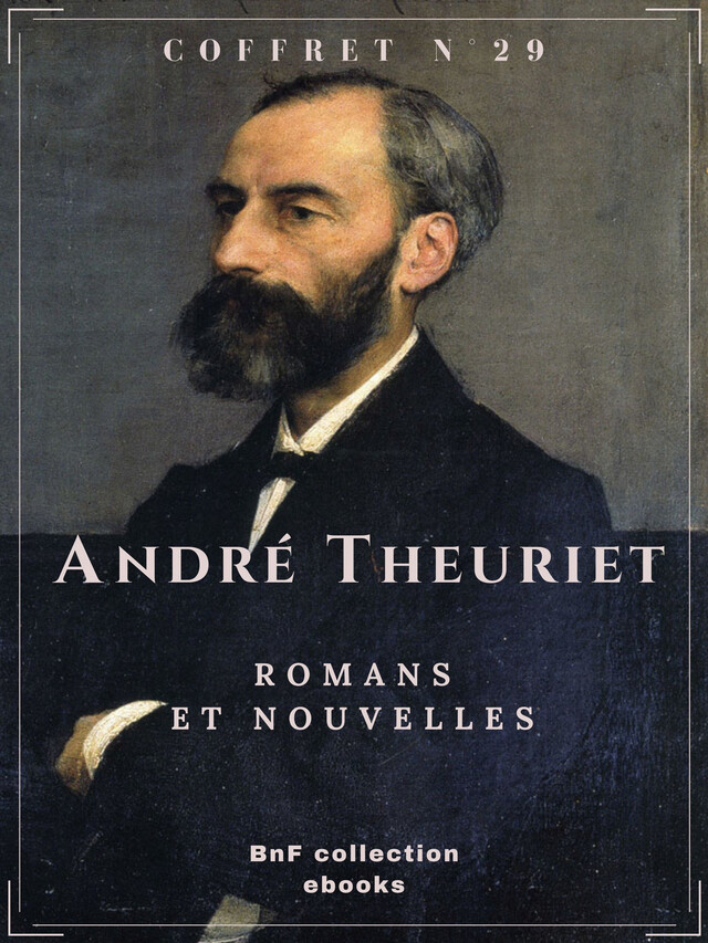 Coffret André Theuriet - André Theuriet - BnF collection ebooks