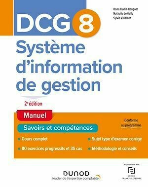 DCG 8 Systèmes d'information de gestion - Manuel 2e éd. - Sylvie Vidalenc, Oona Hengoat, Nathalie Le Gallo - Dunod