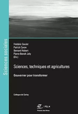 Sciences, techniques et agricultures : gouverner pour transformer
