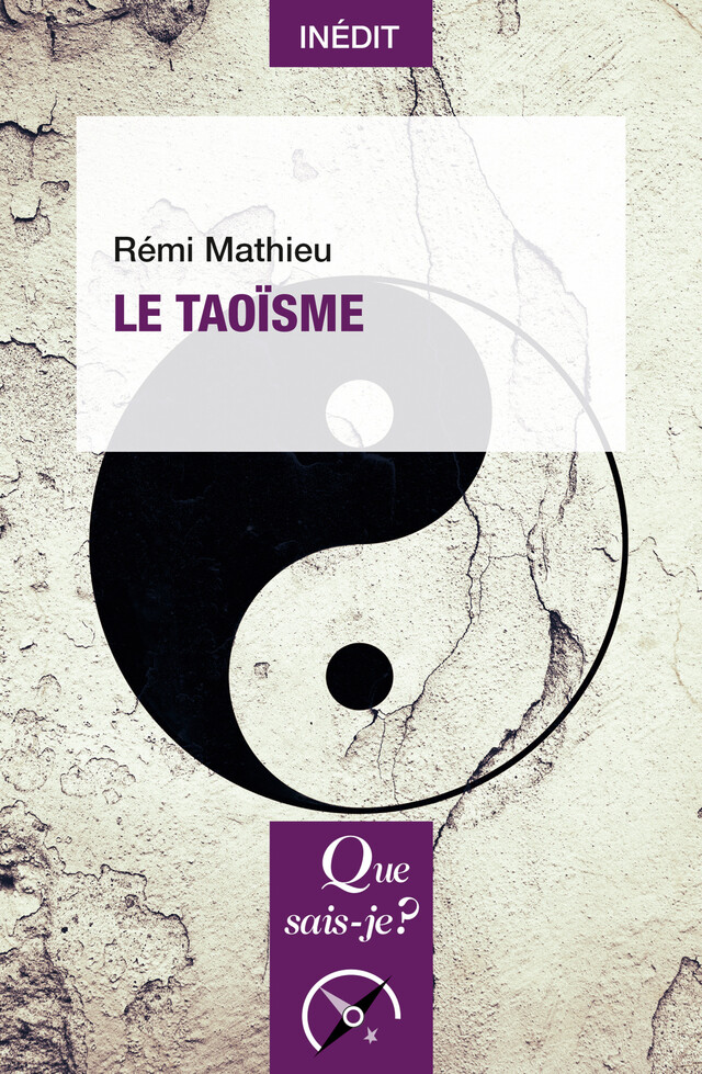 Le Taoïsme - Rémi Mathieu - Que sais-je ?