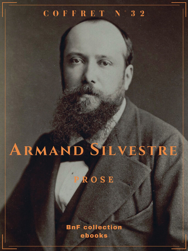 Coffret Armand Silvestre - Armand Silvestre - BnF collection ebooks