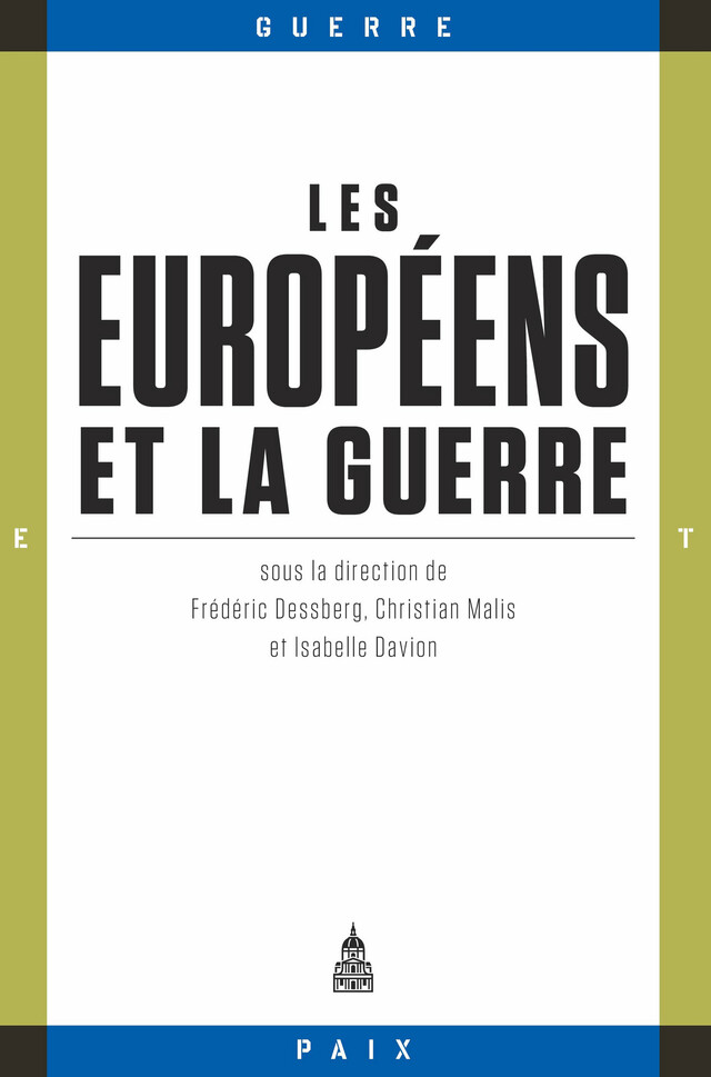 Les Européens et la guerre -  - Éditions de la Sorbonne