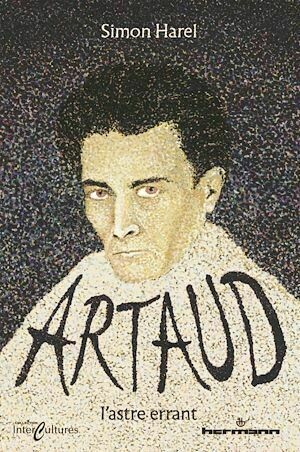 Artaud, l'astre errant - Simon HAREL - Hermann