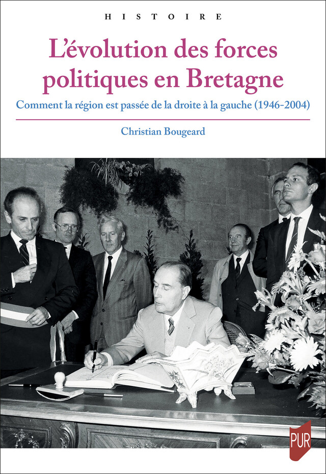 L’évolution des forces politiques en Bretagne - Christian Bougeard - Presses universitaires de Rennes