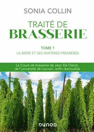 Traité de Brasserie - Tome 1 - Sonia COLLIN - Dunod