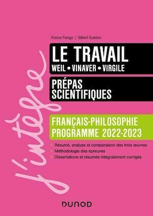 Le travail - Prépas scientifiques Français-Philosophie - 2022-2023 - France Farago, Gilbert Guislain, Stella pinot - Dunod