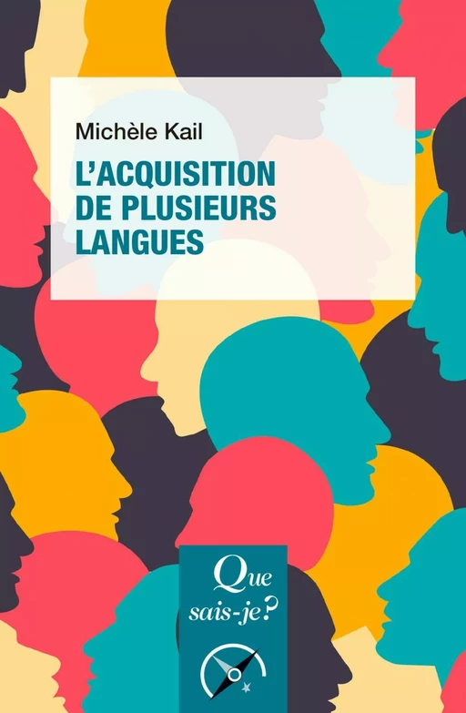 L'Acquisition de plusieurs langues - Michèle Kail - Humensis