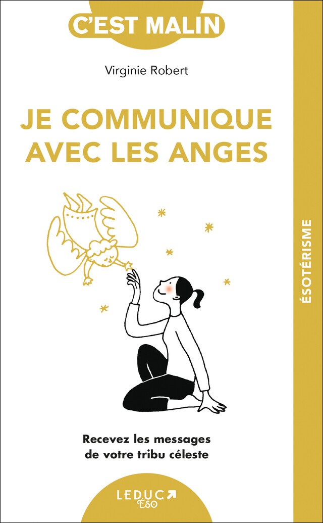 Je communique avec les anges, c'est malin - Virginie Robert - Éditions Leduc