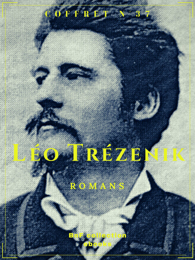 Coffret Léo Trézenik - Léo Trézenik - BnF collection ebooks