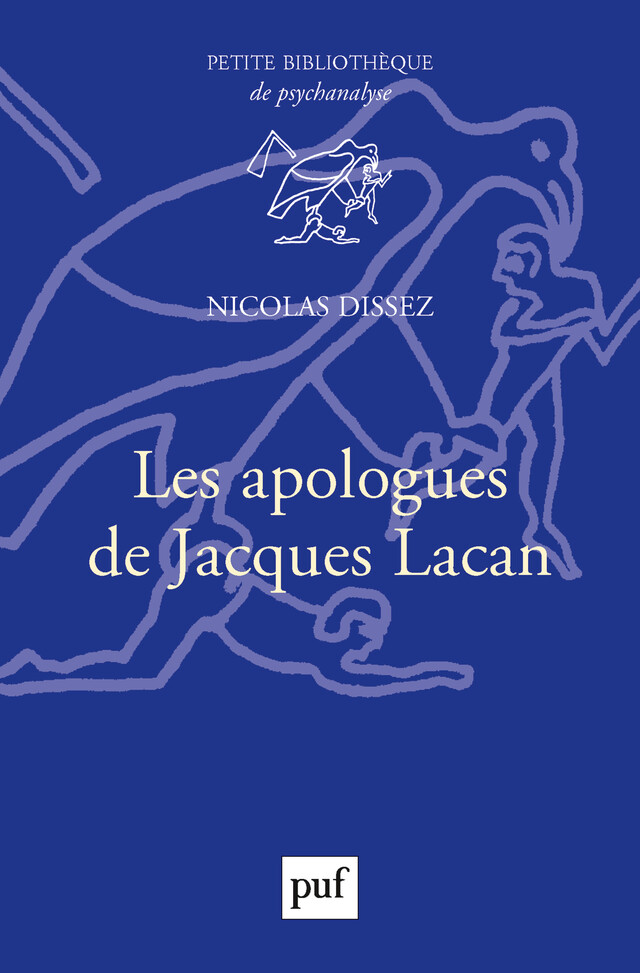 Les apologues de Jacques Lacan - Nicolas Dissez - Presses Universitaires de France