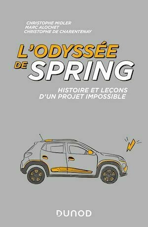 L'odyssée de Spring - Christophe Midler, Marc Alochet, Christophe de Charentenay - Dunod