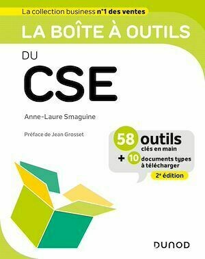 La boîte à outils du CSE - 2e éd. - Anne-Laure Smaguine - Dunod