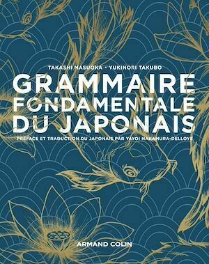 Grammaire fondamentale du japonais - Takashi Masuoka, Yukinori Takubo - Armand Colin