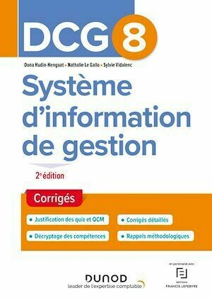 DCG 8 Système d'information de gestion - Corrigés - 2e éd. - Sylvie Vidalenc, Oona Hengoat, Nathalie Le Gallo - Dunod