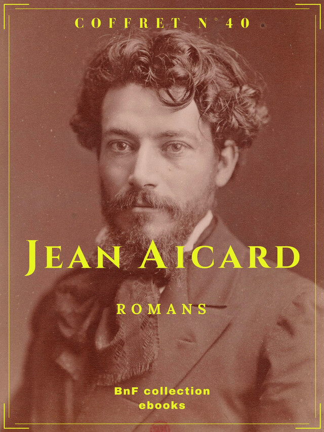 Coffret Jean Aicard - Jean Aicard - BnF collection ebooks