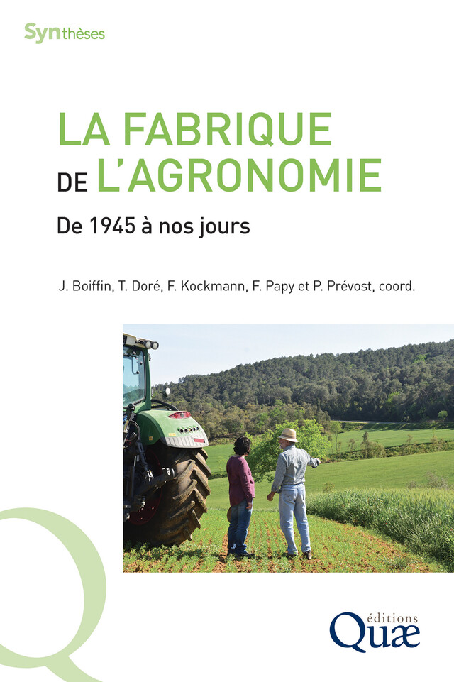 La fabrique de l'agronomie - Jean Boiffin, Thierry Doré, François Kockmann, François Papy, Philippe Prévost - Quæ