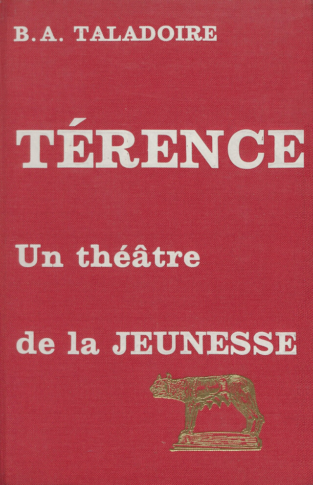Térence - Barthélémy-Antonin Taladoire - Les Belles Lettres